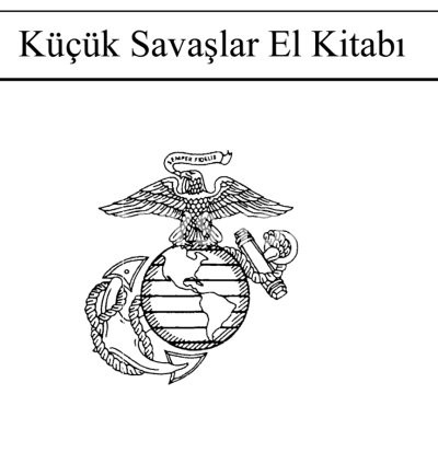 ABD Deniz Piyadeleri "Küçük Savaşlar" El Kitabı